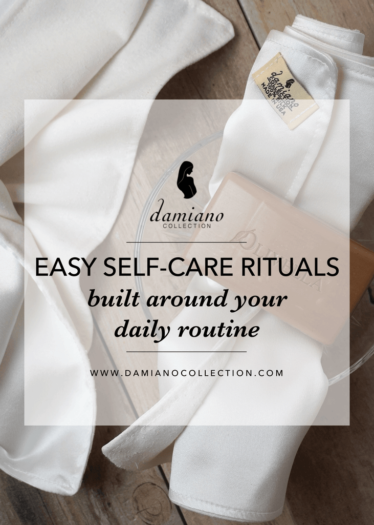 How To Transform Your Daily Routines Into Effective Self-Care Rituals